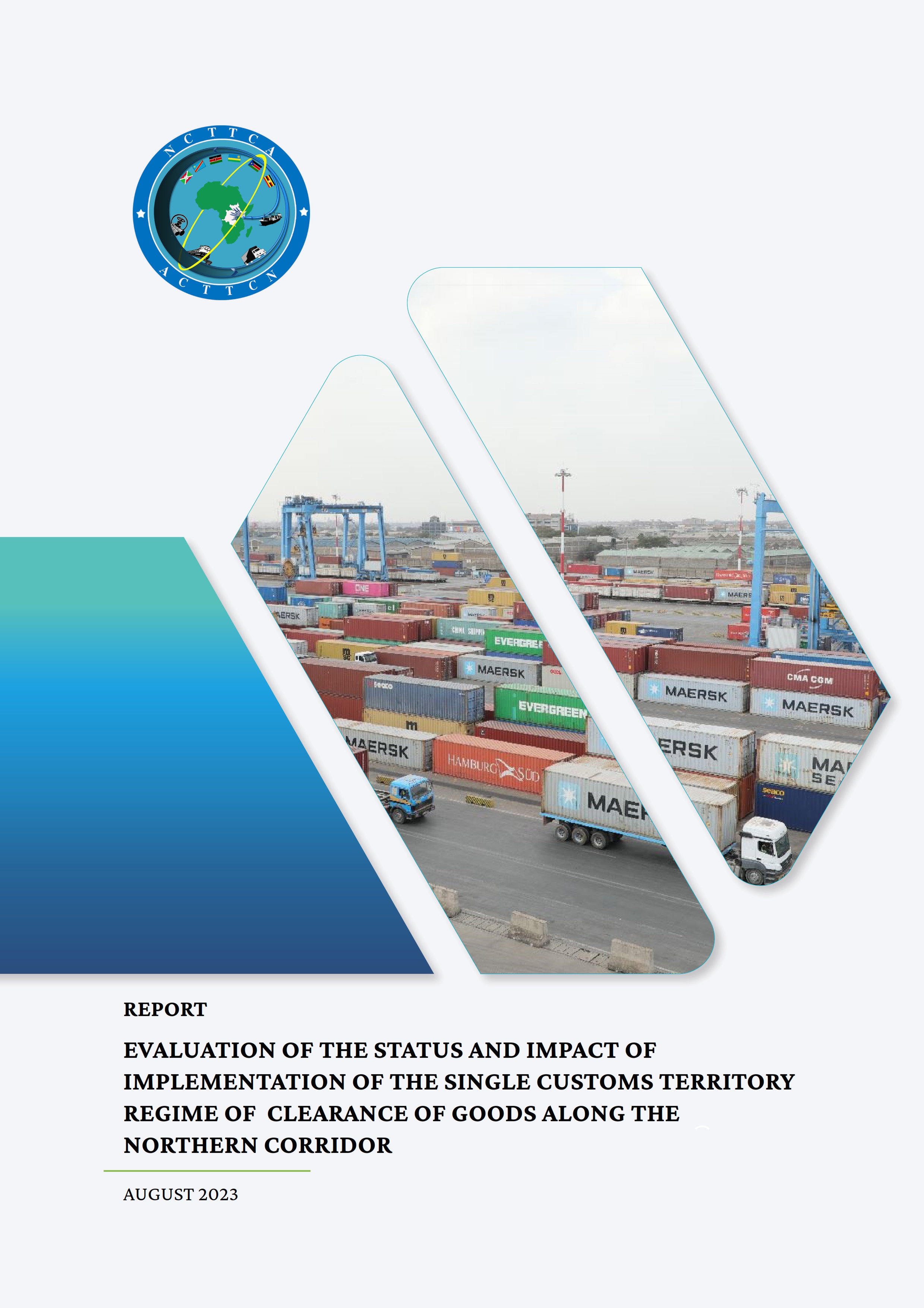 Study of the Impact of Implementation of the EAC Single Customs Territory (SCT) along the Northern Corridor