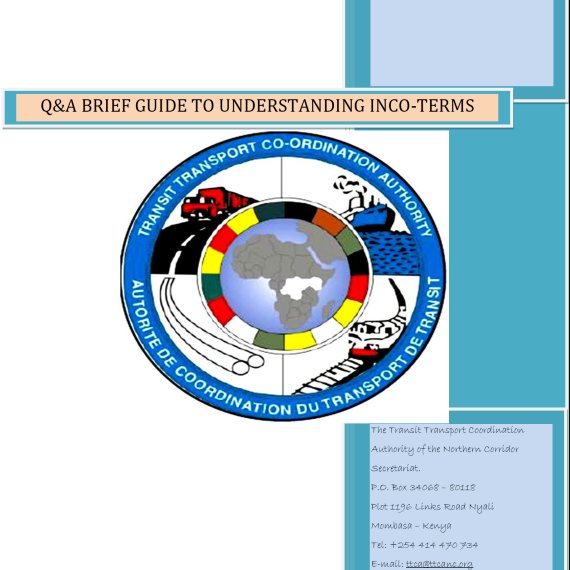 Northern Corridor Published Q&A Brief guide to understanding Inco-terms